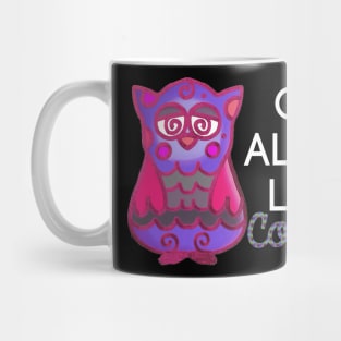 Owl Always Love Coloring Mug